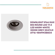 DOWNLIGHT IP66 MAX BIG ROUND LED 17.3 LED WARM-WHITE 3000K GREY 2047LM AT16-18W9M3BB34 by@Outfy