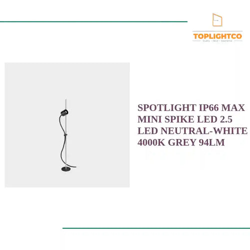 SPOTLIGHT IP66 MAX MINI SPIKE LED 2.5 LED NEUTRAL-WHITE 4000K GREY 94LM by@Outfy
