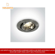 LED Spotlight Brushed Chrome Circular Replaceable lamp 50W Die Cast One Light SKU:11105CGU/MC by@Outfy