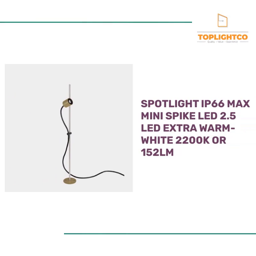 SPOTLIGHT IP66 MAX MINI SPIKE LED 2.5 LED EXTRA WARM-WHITE 2200K OR 152LM by@Outfy