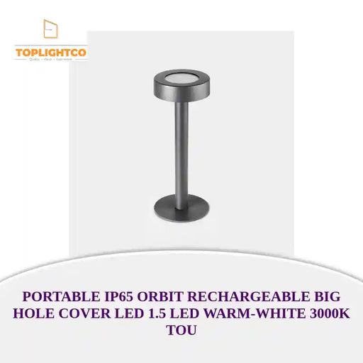 PORTABLE IP65 ORBIT RECHARGEABLE BIG HOLE COVER LED 1.5 LED WARM-WHITE 3000K TOU by@Outfy