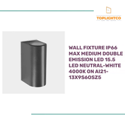 WALL FIXTURE IP66 MAX MEDIUM DOUBLE EMISSION LED 15.5 LED NEUTRAL-WHITE 4000K ON AI21-13X9S6OSZ5 by@Outfy