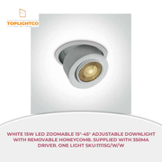 White 15W LED zoomable 15&deg;-45&deg; adjustable downlight with removable honeycomb. Supplied with 350mA driver. One Light SKU:11115G/W/W by@Outfy
