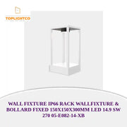 WALL FIXTURE IP66 RACK WALLFIXTURE &amp; BOLLARD FIXED 150X150X300MM LED 14.9 SW 270 05-E082-14-XB by@Outfy