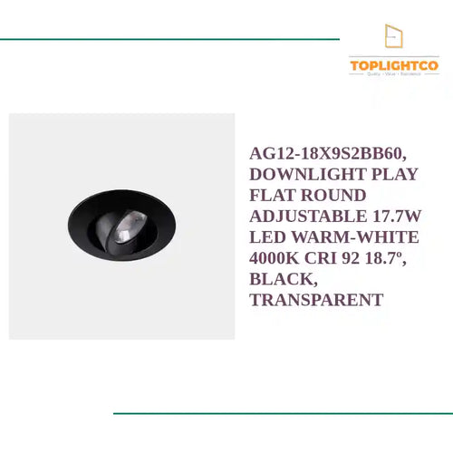 AG12-18X9S2BB60, DOWNLIGHT PLAY FLAT ROUND ADJUSTABLE 17.7W LED WARM-WHITE 4000K CRI 92 18.7&ordm;, Black, Transparent by@Outfy