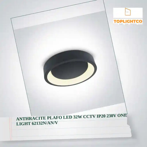 ANTHRACITE PLAFO LED 32W CCTV IP20 230V One Light 62132N/AN/V by@Outfy