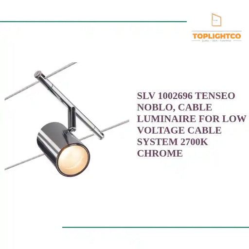 SLV 1002696 TENSEO NOBLO, cable luminaire for low voltage cable system 2700K chrome by@Outfy